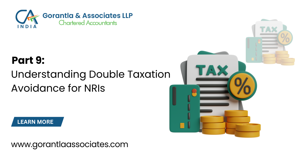 Understanding Double Taxation Avoidance for NRIs — Part 9